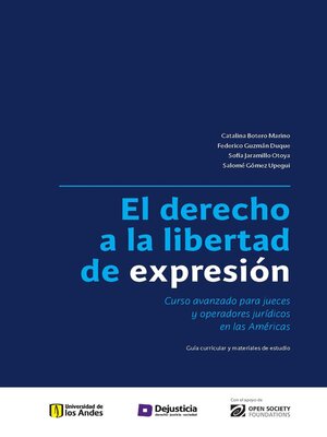 cover image of El derecho a la libertad de expresión. Curso avanzado para jueces y operadores jurídicos en las Américas